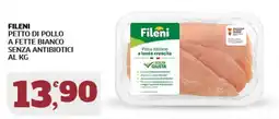 Sigma Superstore Fileni petto di pollo a fette bianco senza antibiotici offerta
