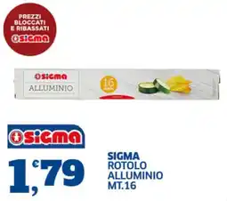 Sigma Superstore Sigma rotolo alluminio offerta