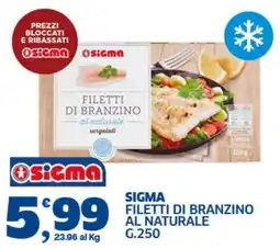 Sigma Superstore Sigma filetti di branzino al naturale offerta