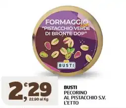 Sigma Superstore Busti Pecorino al pistacchio s.v. offerta