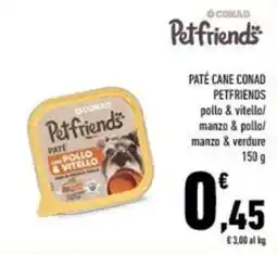Conad City Paté cane Conad Petfriends pollo & vitello offerta