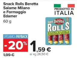 Carrefour Iper Snack Rolls Beretta Salame Milano e Formaggio Edamer offerta
