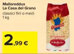 Carrefour Iper Malloreddus La Casa del Grano offerta