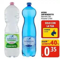 Tigros Acqua San Benedetto offerta