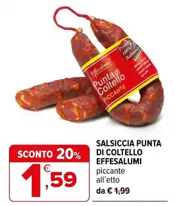 Iperal Salsiccia punta di coltello Effesalumi piccante offerta