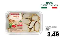 Despar Tagliata di pollo Despar offerta