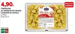 Basko Tortellini al prosciutto crudo Le Bontà in Tavola offerta