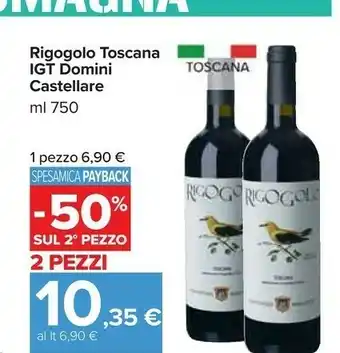 Carrefour Castellare rigogolo toscana igt domini ml 750 offerta