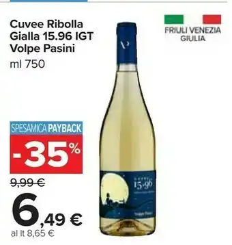 Carrefour Cuvee ribolla gialla 15.96 igt volpe offerta