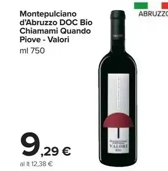 Carrefour Piove - valori montepulciano d'abruzzo doc bio chiamami quando ml 750 offerta