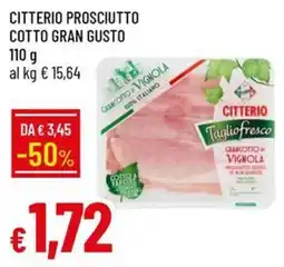 Galassia Citterio prosciutto cotto gran gusto offerta