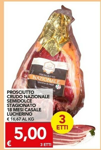 Casale lucherino prosciutto crudo nazionale semidolce stagionato 18 mesi