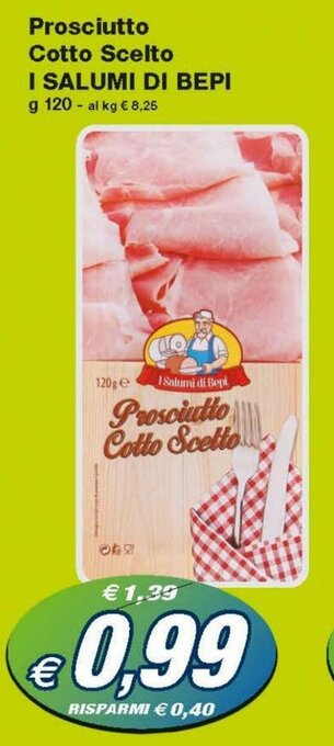 Prix Quality I Salumi Di Bepi Prosciutto Cotto Scelto 120 g offerta