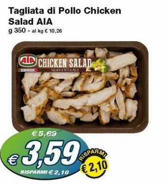 Prix Quality AIA Tagliata di Pollo Chicken Salad 350 g offerta