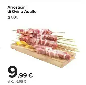 Carrefour Arrosticini di ovino adulto g 600 offerta