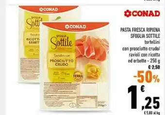 Conad Conad - tortellini con prosciutto crudo sfoglia sottile 250 g(ml) offerta