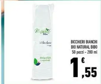 Conad Bicchieri bianchi bio natural bibo offerta