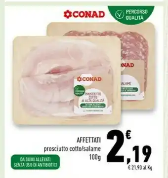 Conad Superstore Affettati prosciutto cotto/salame offerta