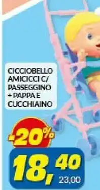 Risparmio Casa Cicciobello amicicci offerta