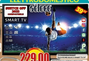 Risparmio Casa Seleco tv39020hda9smart televisore smart tv offerta