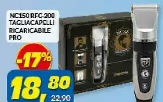 Risparmio Casa Nc150 rfc-20a tagliacapelli ricaricabile pro offerta