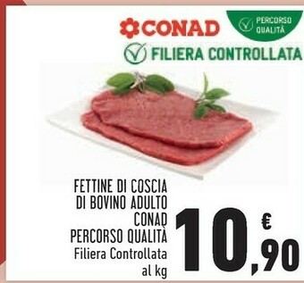 Conad City Conad fettine di coscia di bovino adulto percorso qualità offerta
