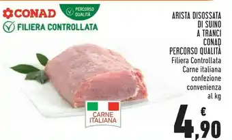 Conad Superstore Conad arista disossata di suino a tranci offerta