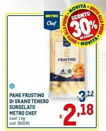 Metro Pane frustino di grano tenero surgelato offerta
