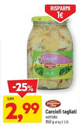 DPiù Verderosso oro carciofi tagliati 950 g offerta