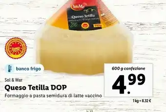 Lidl Queso tetilla dop formaggio a pasta semidura di latte vaccino offerta