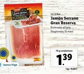 Lidl Sol mar - jamón serrano gran riserva 70 g(ml) offerta