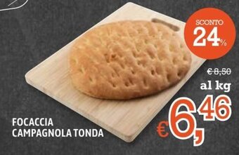 Famila Focaccia Campagnola Tonda offerta