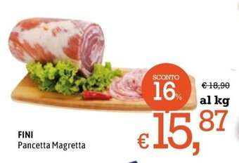 Famila Fini Pancetta Magretta offerta