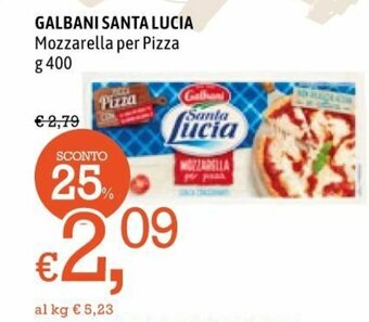 Famila Galbani Santa Lucia Mozzarella Per Pizza 400 g offerta