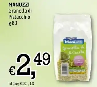 Famila Manuzzi Granella di Pistacchio 80g offerta