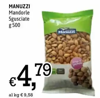 Famila Manuzzi Mandorle Sgusciate 500g offerta
