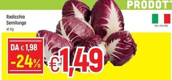 Famila Radicchio Semilungo offerta