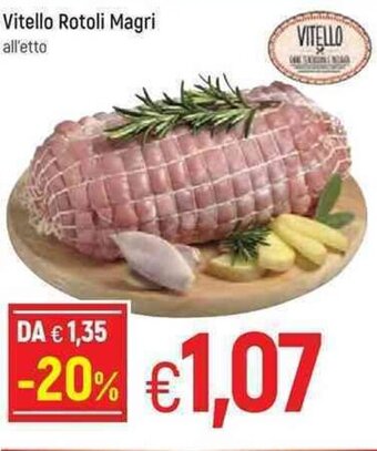 Famila Vitello Rotoli Magri offerta