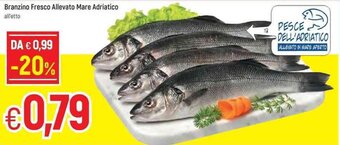 Famila Branzino Fresco Allevato Mare Adriatico offerta