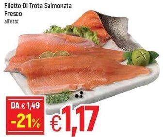 Famila Filetto Di Trota Salmonata Fresco offerta