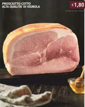 Prosciutto cotto Alta Qualità di Vignola