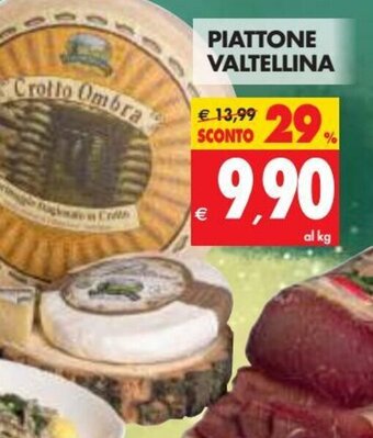 Tigros Piattone Valtellina offerta