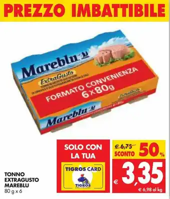 Tigros Mareblu Tonno Extra Gusto 80g x 6 offerta