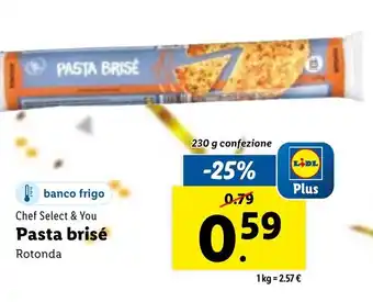 Lidl Chef Select & You Pasta brisé Rotonda 230g offerta