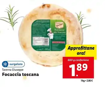 Lidl Taverna Giuseppe Focaccia toscana 660g offerta