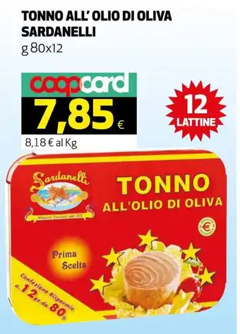 Ipercoop Sardanelli Tonno All'Olio di Oliva 80g x 12 offerta