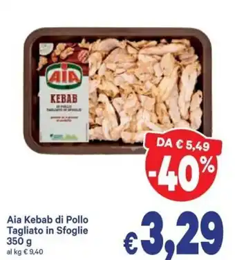 A&O Aia Kebab di Pollo Tagliato in Sfoglie 350g offerta