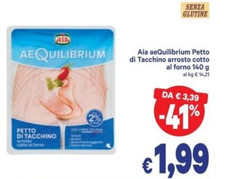 A&O Aia aeQuilibrium Petto di Tacchino arrosto cotto al forno 140g offerta