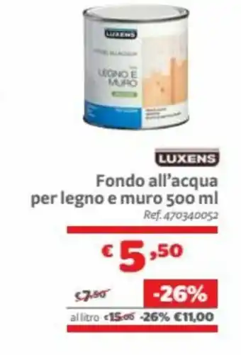 Bricocenter Luxens Fondo all'acqua per legno e muro 500 ml offerta