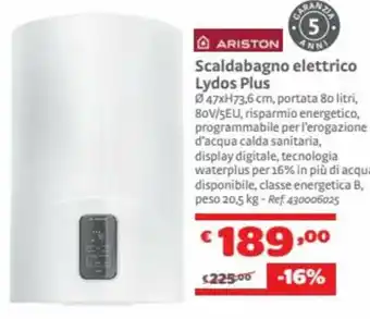 Bricocenter Ariston Scaldabagno elettrico Lydos Plus offerta